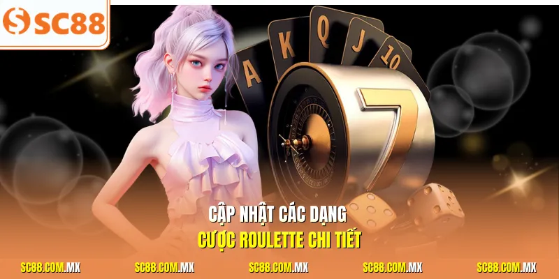 Cập nhật các dạng cược Roulette chi tiết 